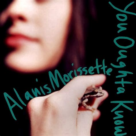 Alanis morissette you oughta know - Check out Lost In Vegas' thoughts on Alanis Morissette's ''You Oughta Know''! If you enjoy the video, please LIKE it and don't forget to subscribe for more U...